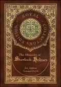 The Memoirs of Sherlock Holmes (Royal Collector's Edition) (Illustrated) (Case Laminate Hardcover with Jacket)