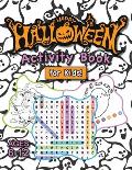 Happy Halloween Activity Book for Kids!: (Ages 6-12) Connect the Dots, Mazes, Word Searches, How to Draw, Coloring Pages, Spot the Differences, and Mo