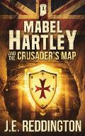 Mabel Hartley and the Crusader's Map