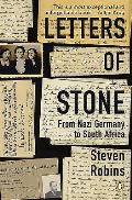 Letters of Stone: From Nazi Germany to South Africa