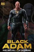 Black Adam Rise & Fall of an Empire