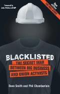 Blacklisted: The Secret War Between Big Business and Union Activists