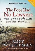 The Poor Had No Lawyers: Who Owns Scotland and How They Got It