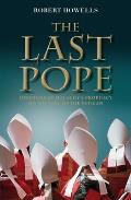 Last Pope Francis & the Fall of the Vatican
