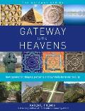 Gateway to the Heavens: How Geometric Shapes, Patterns and Symbols Form Our Reality