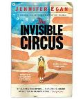 The Invisible Circus. by Jennifer Egan