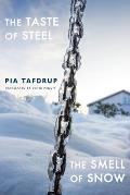 The Taste of Steel - The Smell of Snow