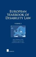European Yearbook of Disability Law: Volume 5 Volume 5