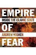 Empire of Fear Inside the Islamic State