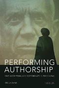 Performing Authorship: Self-Inscription and Corporeality in the Cinema