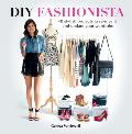 DIY Fashionista 40 Stylish Projects to Re Invent & Update Your Wardrobe