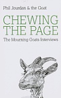 Chewing the Page: The Mourning Goats Interviews