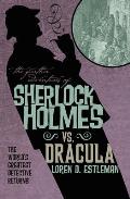 Sherlock vs. Dracula: Further Adventures of Sherlock Holmes