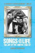 Songs That Saved Your Life Revised Edition The Art of The Smiths 1982 87