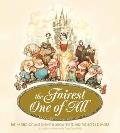 Fairest One of All: the Making of Walt Disney's Snow White and the Seven Dwarfs