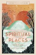Inspired Travellers Guide Spiritual Places Spiritual Places