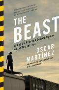 Beast Riding The Rails & Dodging Narcos On The Migrant Trail