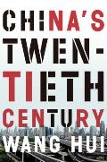 China's Twentieth Century: Revolution, Retreat and the Road to Equality