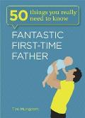 Fantastic First-Time Father