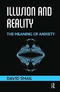 Illusions and Reality: The Meaning of Anxiety