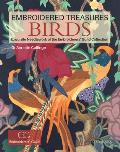 Embroidered Treasures: Birds: Exquisite Needlework of the Embroiderers' Guild Collection