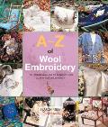 A Z of Wool Embroidery
