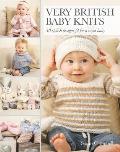 Very British Baby Knits 30 Stylish Designs Fit for a Royal Baby