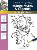 How to Draw Manga Myths & Legends In Simple Steps