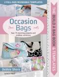 Build a Bag Book & Templates: Occasion Bags: Sew 15 Stunning Projects and Endless Variations