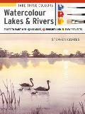 Take Three Colours Watercolour Lakes & Rivers Start to Paint with 3 colours 3 brushes & 9 easy projects