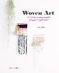 Woven Art 15 modern weaving projects for you & your home