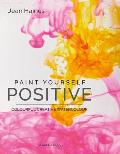 Paint Yourself Positive SPECIAL HB ED
