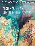 Innovative Artist Abstracts & Mixed Media The