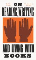 On Reading Writing & Living with Books