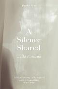 A Silence Shared by Lalla Romano (tr. Brian Robert Moore)