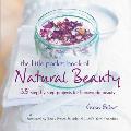 Little Pocket Book of Natural Beauty 35 Step By Step Projects for Homemade Beauty