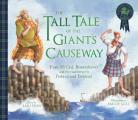 Tall Tale of the Giants Causeway Finn McCool Benandonner & the road between Ireland & Scotland