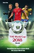 World Cup 2018 Book Everything You Need to Know About the Soccer World Cup