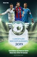European Soccer Leagues 2019: Everything You Need to Know about the 2019/20 Season