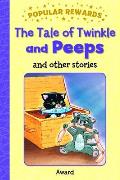 The Tale of Twinkle and Peeps: And Other Stories