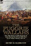 The Puggrie Wallahs: the 14th (King's) Light Dragoons in India During the Second Sikh War and in the Indian Mutiny, 1841-59