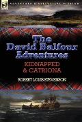The David Balfour Adventures: Kidnapped & Catriona