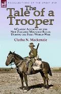 The Tale of a Trooper: a Classic Account of the New Zealand Mounted Rifles During the First World War