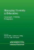 Managing Diversity in Education: Languages, Policies, Pedagogies