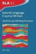 Second Language Creative Writers: Identities and Writing Processes