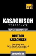 Kasachischer Wortschatz f?r das Selbststudium - 5000 W?rter