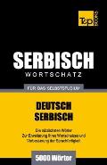 Serbischer Wortschatz f?r das Selbststudium - 5000 W?rter