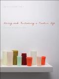 Living & Sustaining a Creative Life Essays by 40 Working Artists