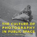 The Culture of Photography in Public Space