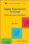 Digital Electronics: A Primer